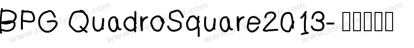BPG QuadroSquare2013字体转换